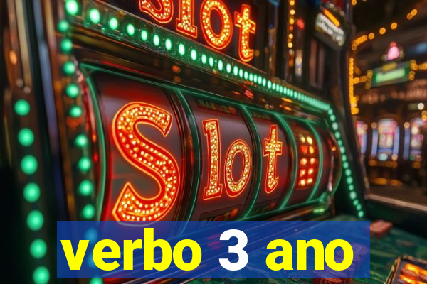 verbo 3 ano